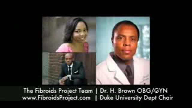 The Fibroids Project Interviews Dr. Brown Duke Univ Dept Chair