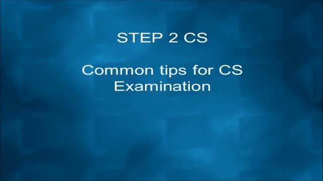 USMLE Step 2 CS - Common Tips