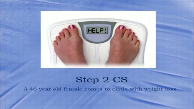 USMLE Step 2 CS - Weight loss