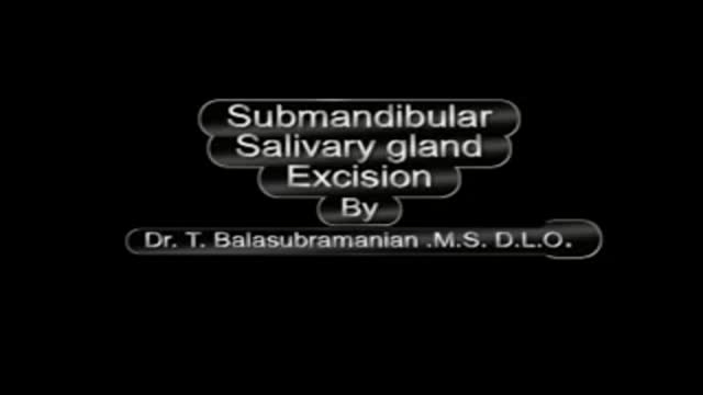 Submandibular salivary gland excision