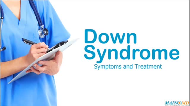 Down Syndrome: Symptoms and Treatment