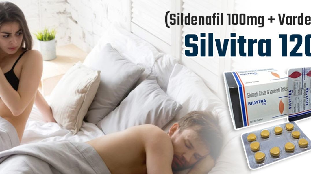 Boost Men's Confidence in Bed Using Silvitra 120mg