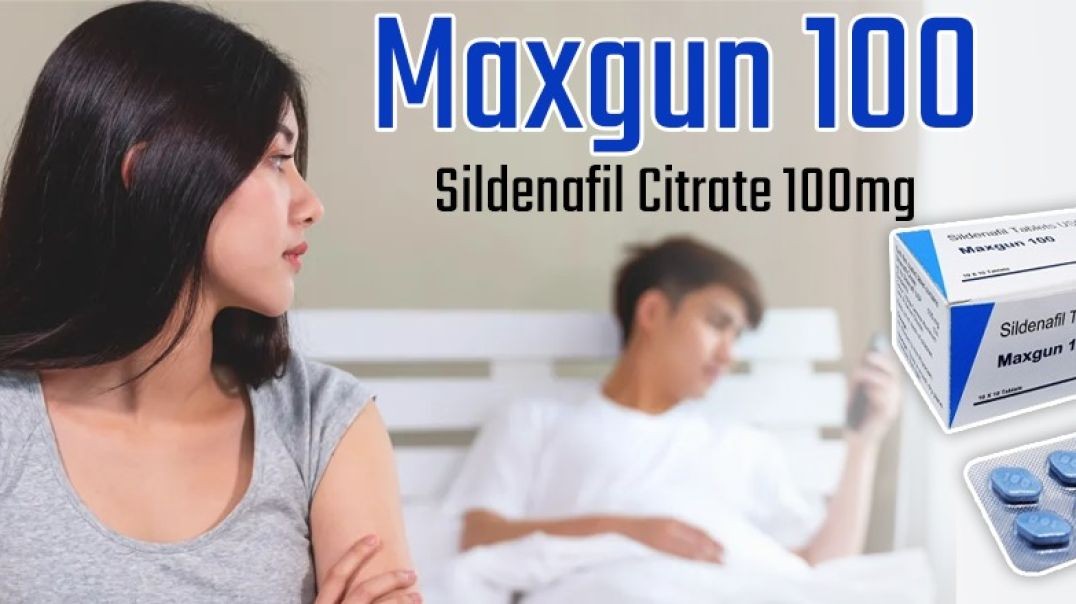 A Superb Medication to Fix Erection Failure in Males With Maxgun 100mg