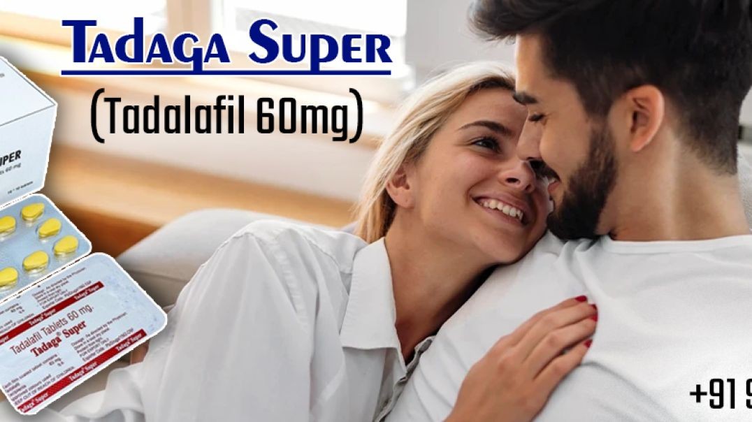 ⁣A Superb Remedy for the Problem of Erectile Disorder With Tadaga Super
