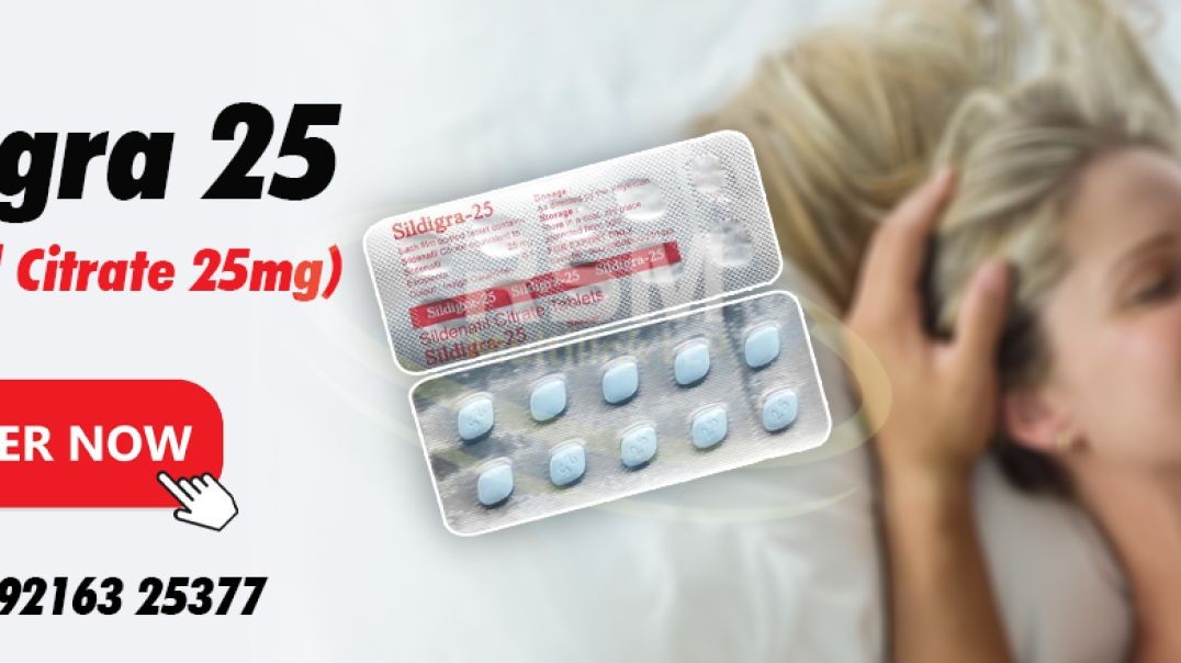 ⁣Sildigra 25 - A Safe Medicine for ED Treatment
