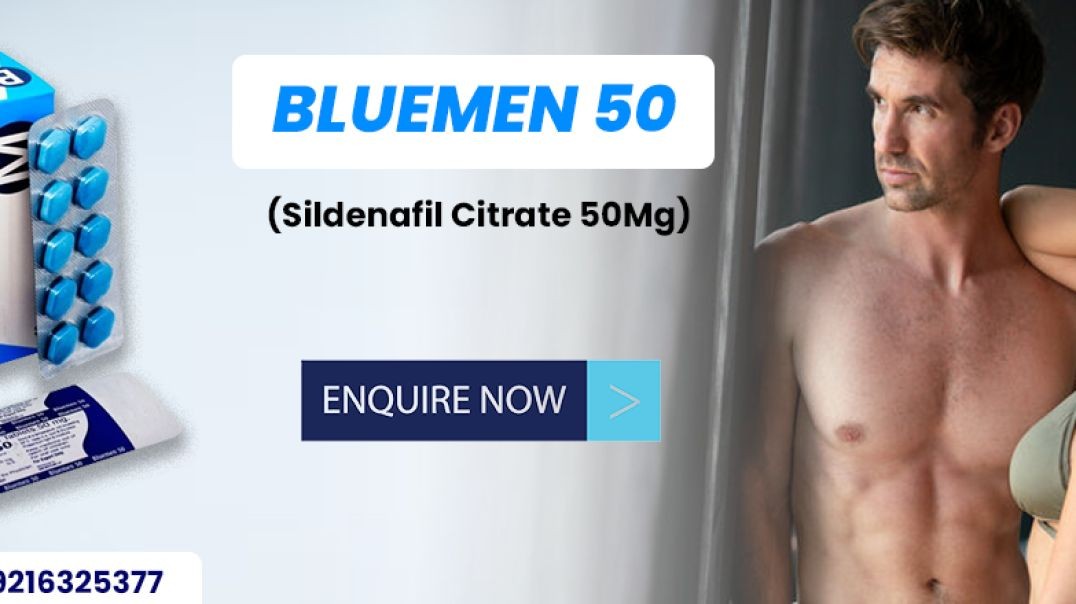 ⁣A Fast-acting Medicine to Treat ED With Bluemen 50mg