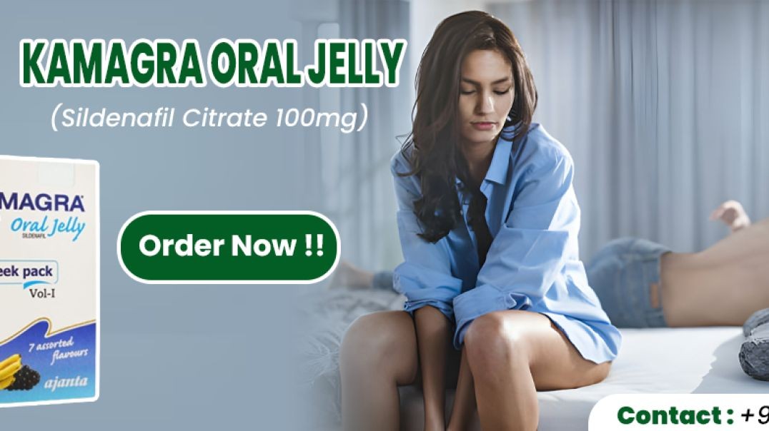 ⁣Kamagra Oral Jelly as a Treatment for Erectile Dysfunction With Unlocking Confidence
