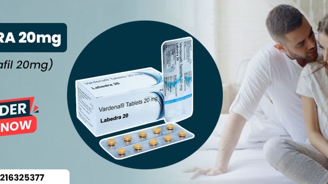 ⁣A Booster Medication for Managing Erectile Dysfunction With Labedra 20mg