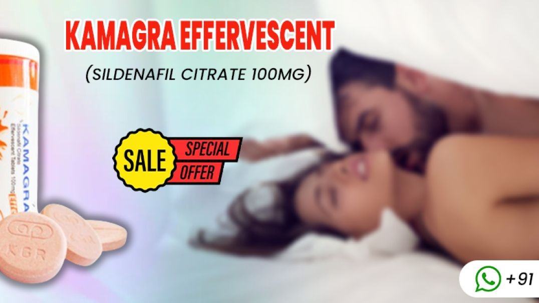 ⁣Embracing the Journey of Intimacy by Treating ED with Kamagra Effervescent