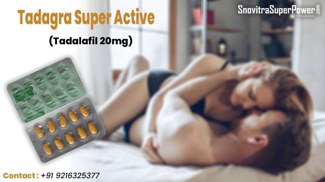 ⁣Tadagra Super Active-An Instant Remedy to Fix Erection Failure