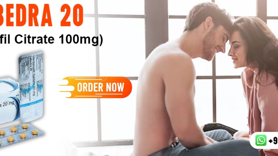 A Great Medication to Enhance Sensual Performance With Labedra 20mg