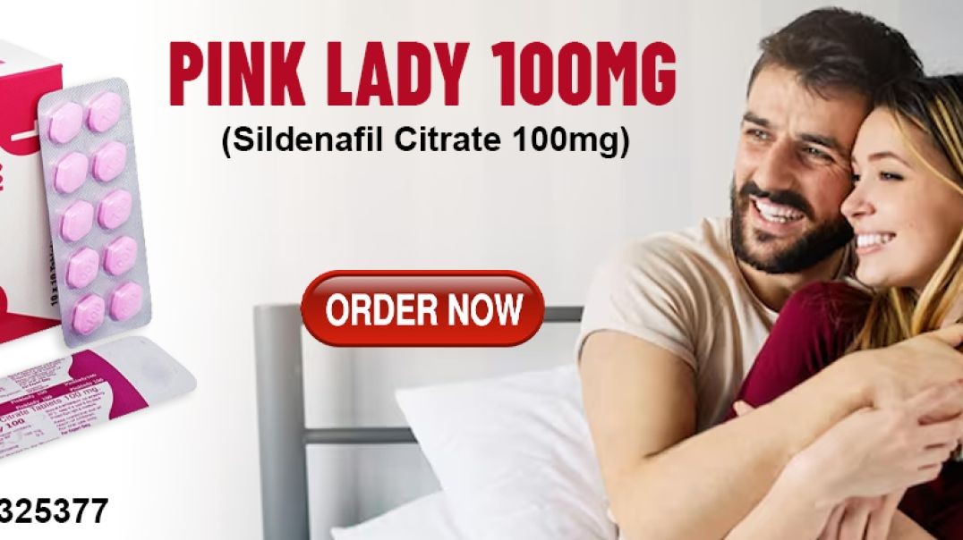 ⁣A Perfect Medication to Deal with Female Sensual Dysfunction With Pink Lady 100mg