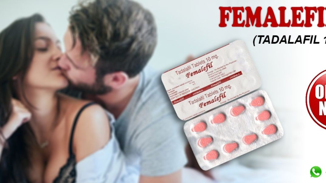 ⁣An Oral Medication to Manage Female Sensual Dysfunction With Femalefil 10mg