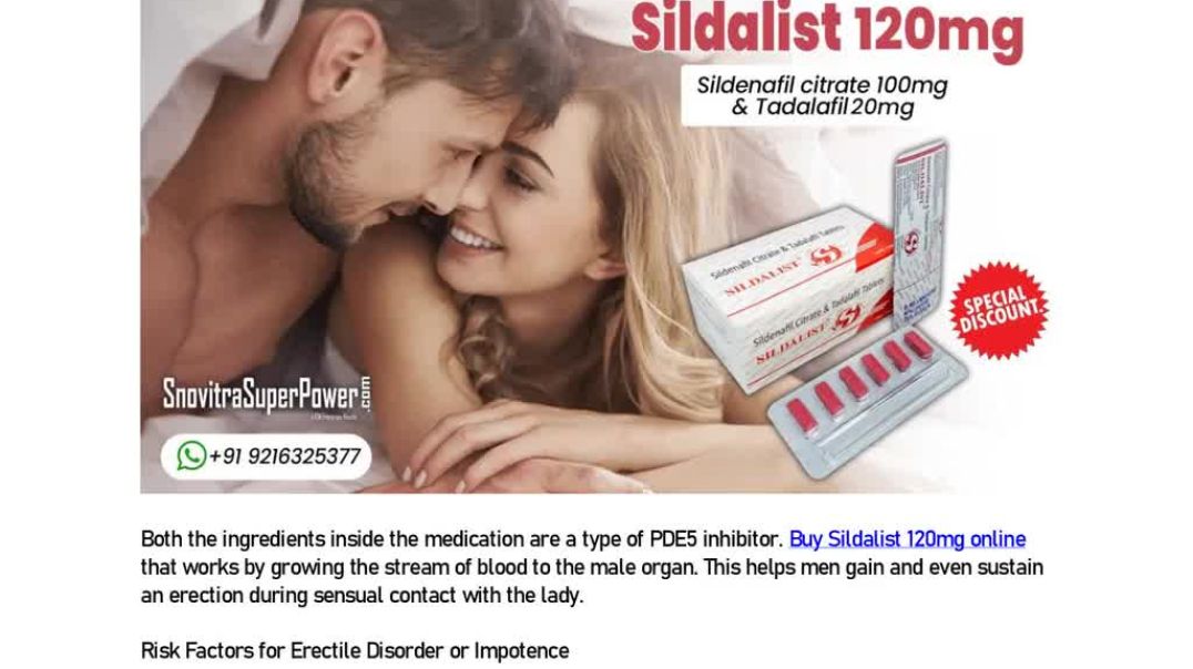Sildalist 120mg- A Significant Remedy to Deal with Erection Loss