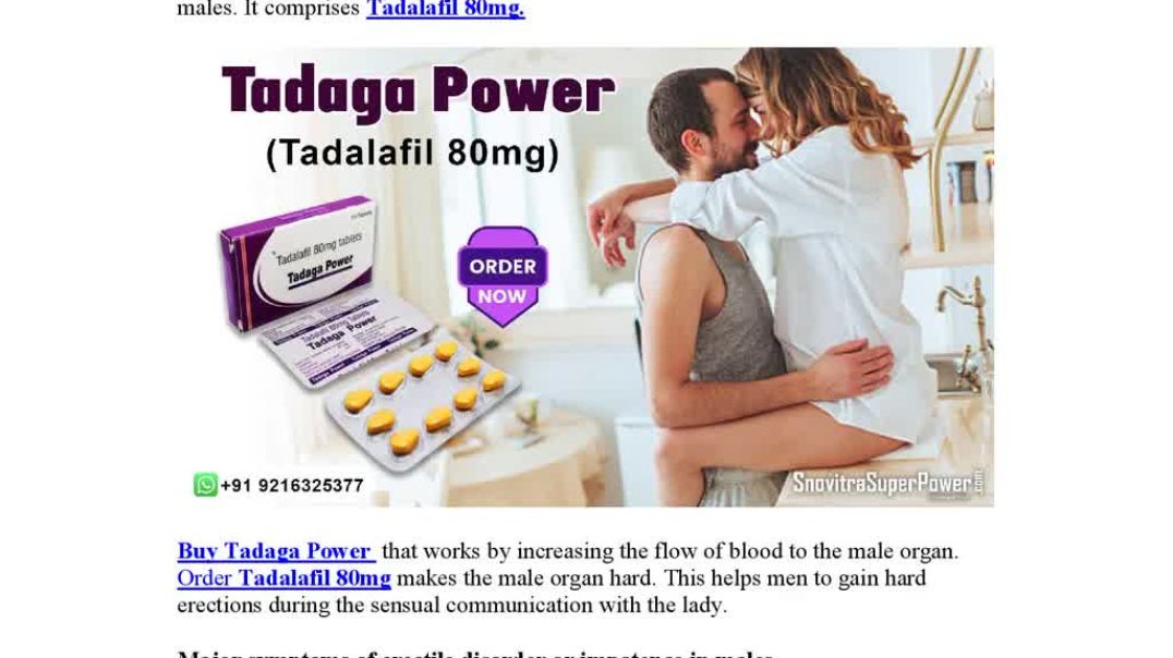 Tadaga Power-Great Medication To Instantly Handle Erection Failure In Males