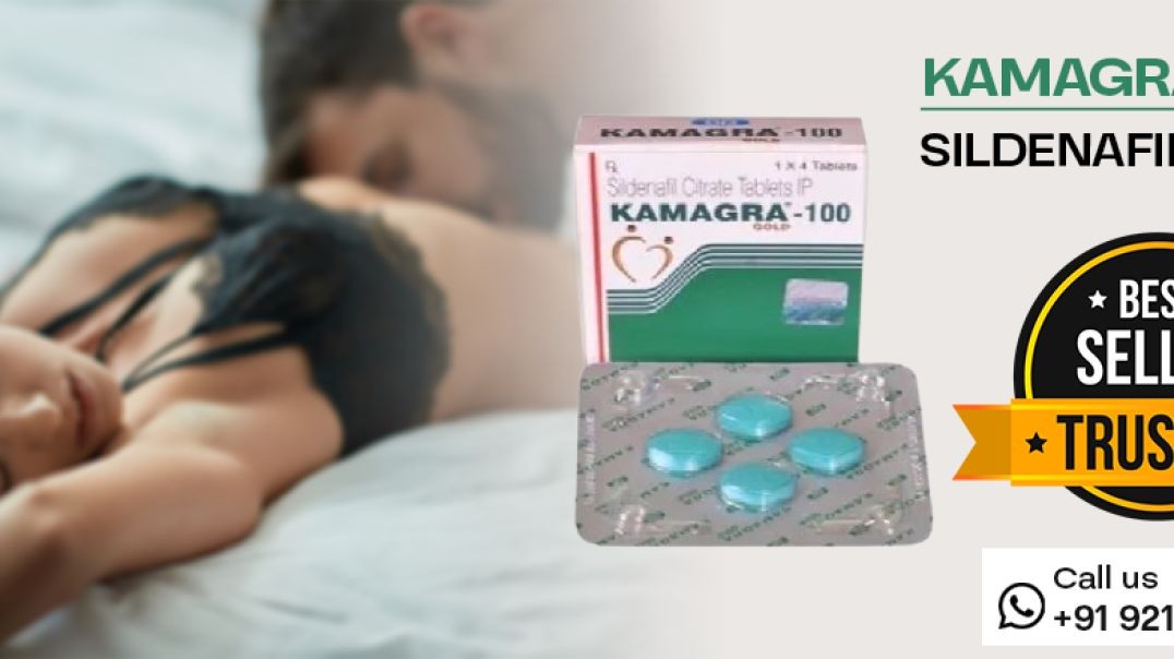 Enhance Sensual Confidence by Treating ED with Kamagra 100mg