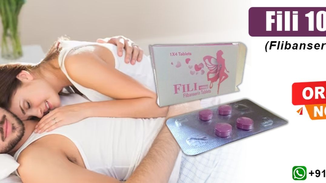 An Oral Medication Enhancing Sensual Performance and Satisfaction With Fili 100mg