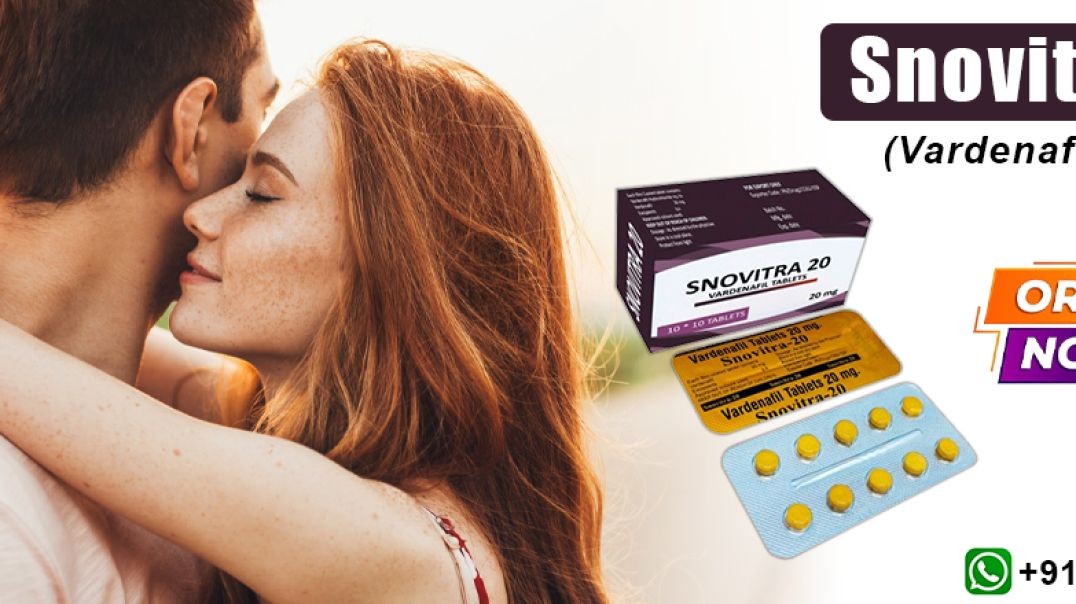 An Innovative Oral Solution for Erectile Challenges With Snovitra 20mg