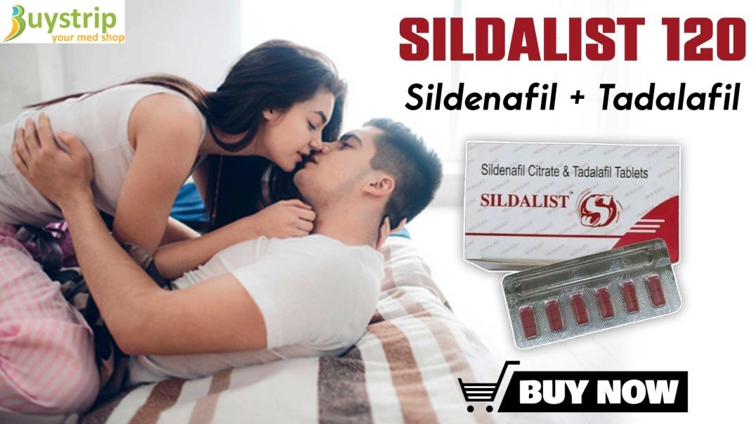 Enhance Your Potency with Sildalist 120: Discover Its Benefits and More