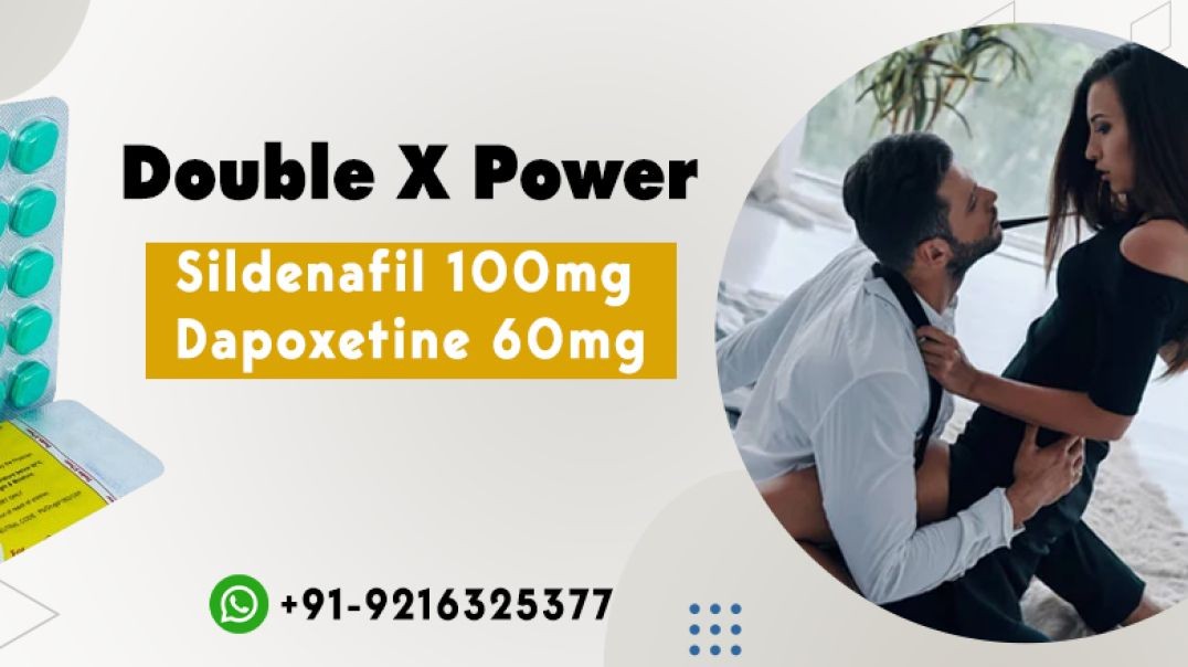 The Greatest Solution for ED and PE Challenges With Unleash Double-X Power