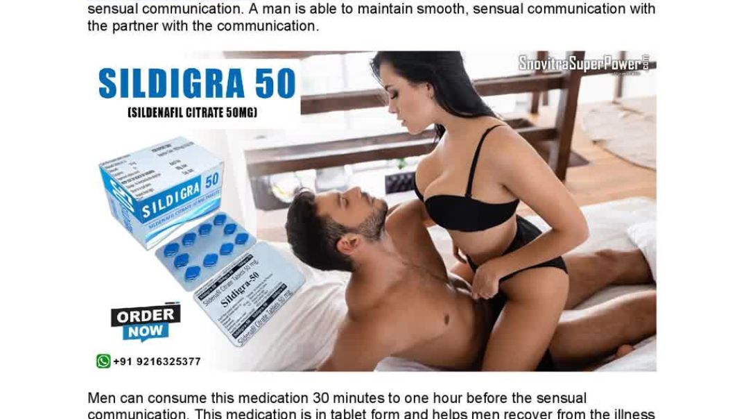 ⁣Sildigra 50 Mg-An Instant Medication for the Treatment of Erection Failure