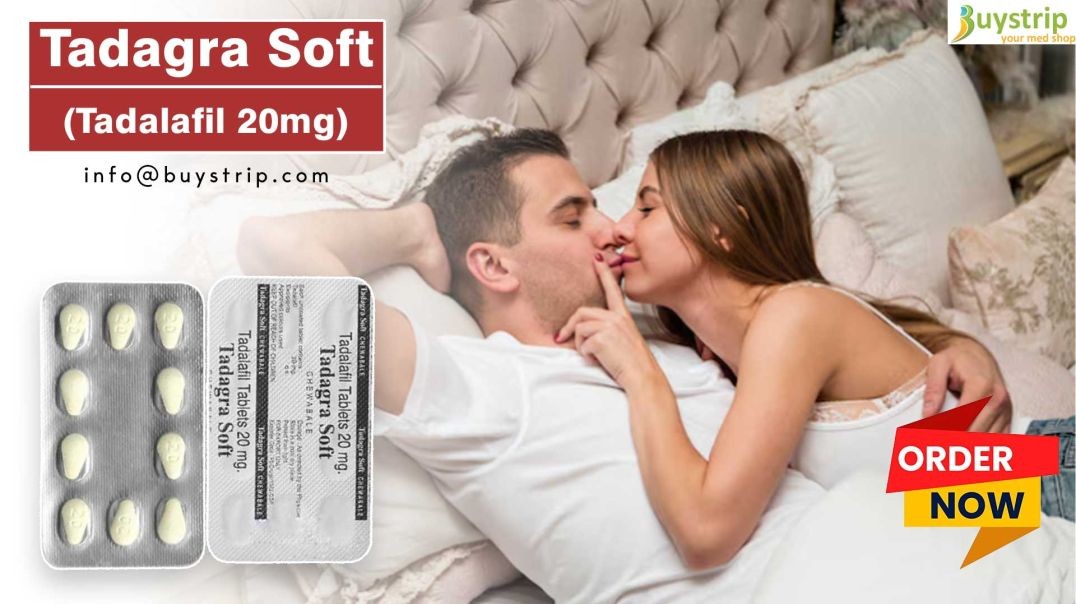 Tadagra Soft - Your Easy Solution for Enhanced Sensual Performance