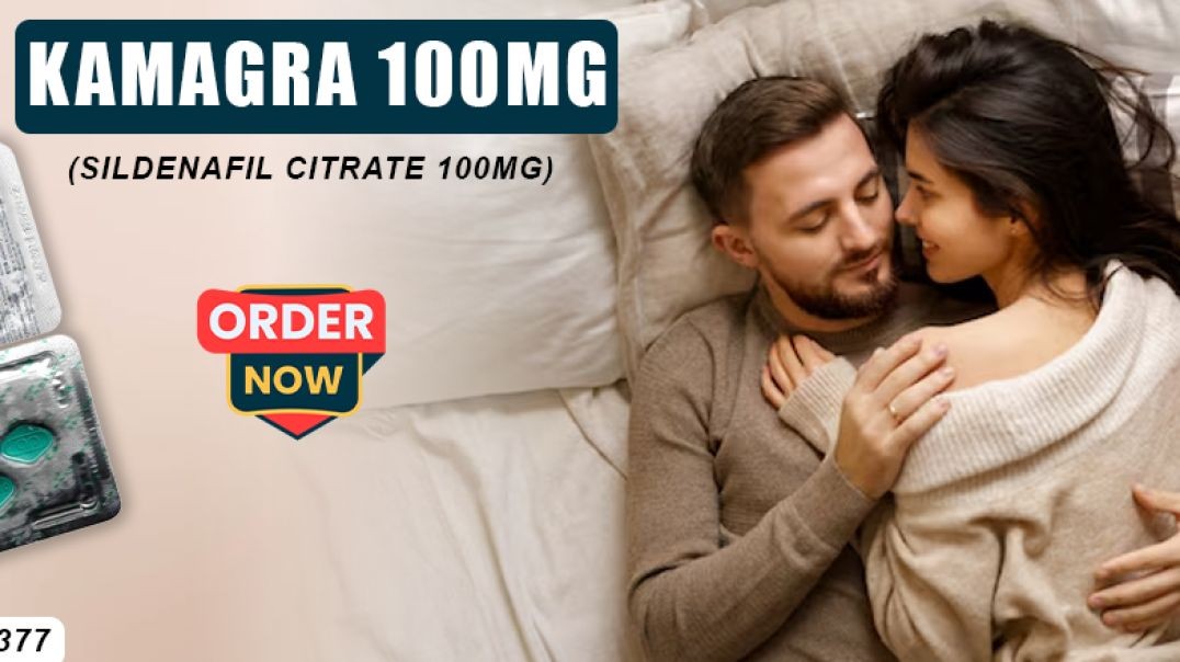 Effective Medication to Fix Erection Failure in Men With Kamagra 100mg