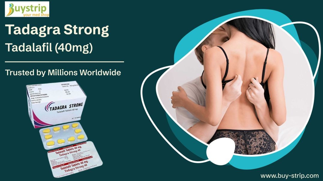 ⁣Tadagra Strong (Tadalafil 40mg) - Long-Lasting Sexual Power Tablets.