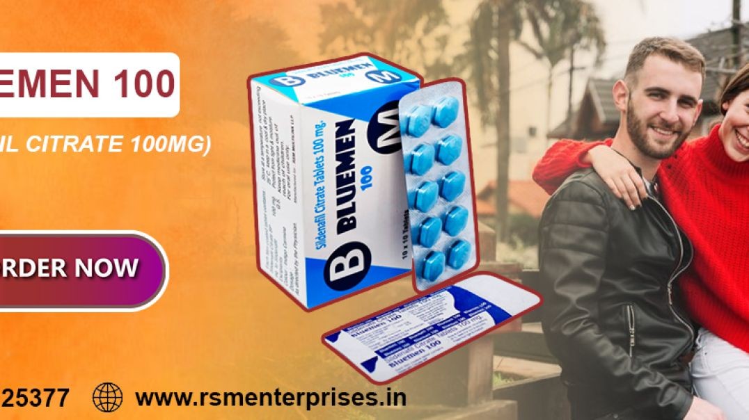 ⁣Instant Medication to Fix Erection Issues in Males With Bluemen 100mg