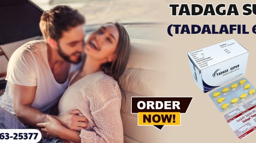 Boosting Intimacy and Sensual Health in Men With Tadaga Super