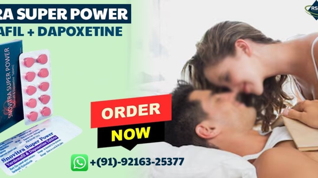 ⁣Tough Battle to Handle Sensual Problems In Men With Snovitra Super Power