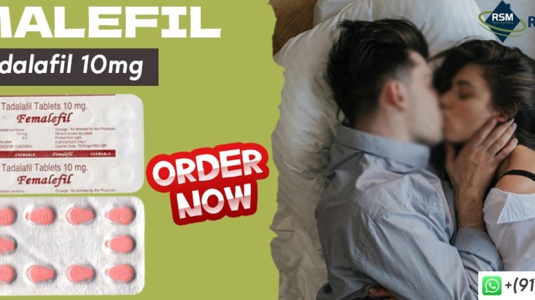 Surge Sensual Functioning Effectively &amp;amp; Rapidly With Femalefil 10mg